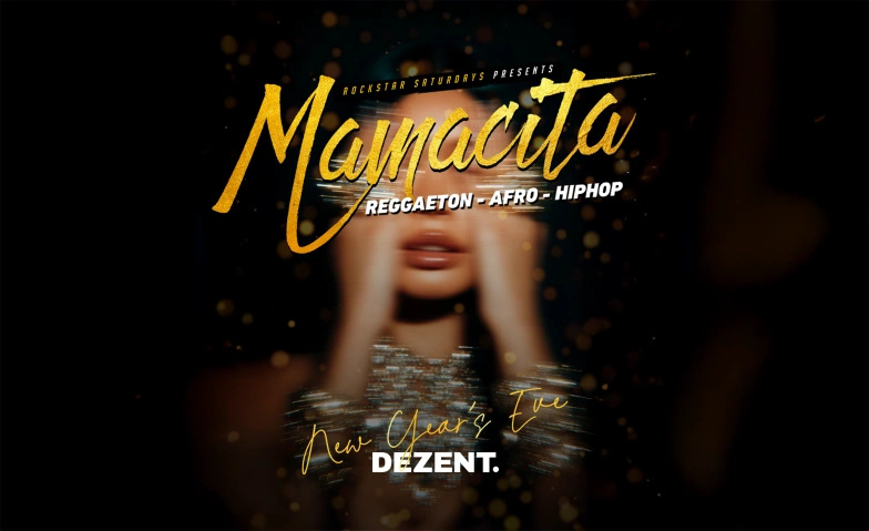 New Year's Eve – DEZENT. x Mamacita DEZENT., Hintere Poststrasse 2, 9000 St. Gallen Tickets