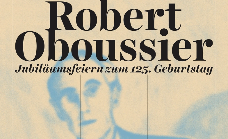 Robert Oboussier - Jubil&auml;umsfeier mit Konzert und Podium Tickets