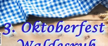 Event-Image for '3. Oktoberfest Waldesruh Freitag'