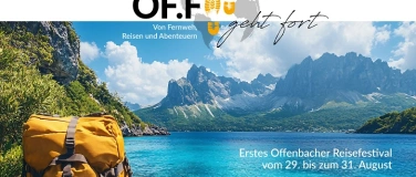 Event-Image for 'OF.F geht fort – erstes Offenbacher Reisefestival'