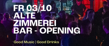 Event-Image for 'Alte Zimmerei Bar - Opening'