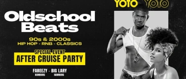 Event-Image for 'YOTO x OLDSCHOOL BEATS  - Cruise Edition- After Party'
