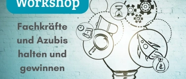 Event-Image for 'Fachkräfte und Azubis halten und gewinnen'