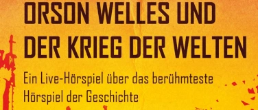 Event-Image for 'Mienenspiel //  Orson Welles und der Krieg der Welten'