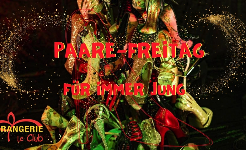 PAARE-FREITAG Orangerie Le Club, W&auml;ngi Tickets