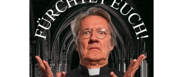 Event-Image for '&bdquo;F&Uuml;RCHTET EUCH!&ldquo; mit Pater Paetz'