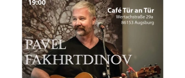 Event-Image for 'Павел Фахртдинов (Pavel Fakhrtinov)"квартирник" в Аугсбурге'