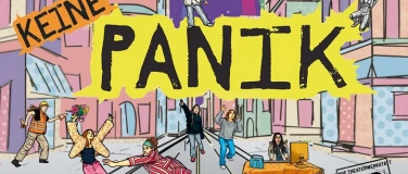 Event-Image for 'keine PANIK! • PREMIERE! • Junge Theaterwerkstatt'