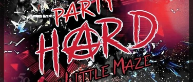 Event-Image for 'Party Hard!! w/ Little Maze'