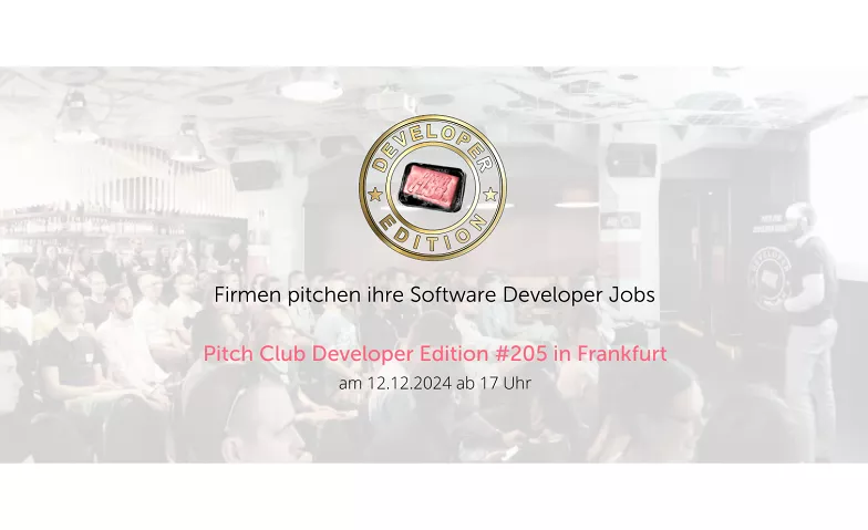 Pitch Club Developer Edition #205 - Frankfurt Frankfurt, Willy-Brandt-Platz 1, 60311 Frankfurt am Main Tickets