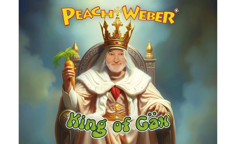 Peach Weber - King of G&auml;x Tickets