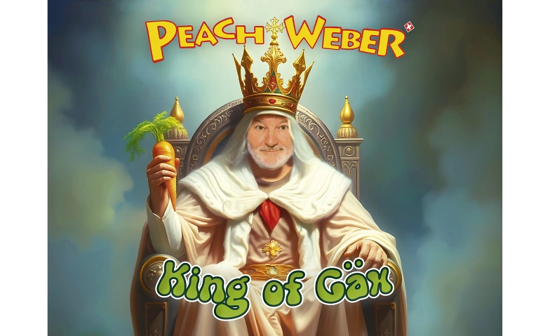 Peach Weber - King of G&auml;x Tickets