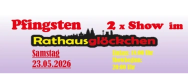 Event-Image for 'PFINGSTEN:  Travestie und Show im Rathausgl&ouml;ckchen'
