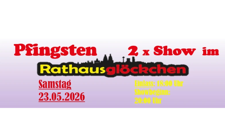 PFINGSTEN:  Travestie und Show im Rathausgl&ouml;ckchen Tickets