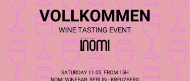 Event-Image for 'VOLLKOMMEN Wine Tasting @ NOMI Winebar  - 11.05.2024'
