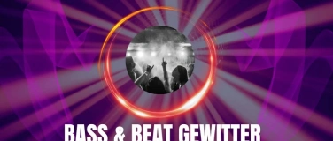 Event-Image for 'BASS & BEAT GEWITTER'