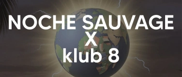 Event-Image for 'NOCHE SAUVAGE im klub 8'