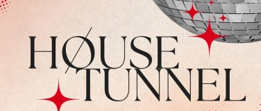 Event-Image for 'HØUSE TUNNEL'