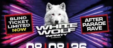 Event-Image for 'AFTER PARADE WHITE WOLF INFINITY - Techno Remember Trance'