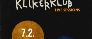 Event-Image for 'KLIKERKLUB Live Sessions 7.2.'