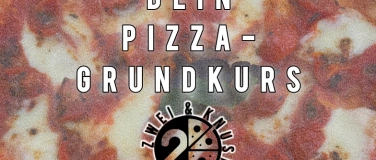 Event-Image for 'Dein Pizza-Grundkurs by Zwei&Knusprig'