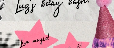 Event-Image for 'luz's bday bash / concert!'