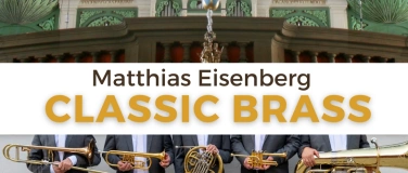 Event-Image for 'Classic Brass & Matthias Eisenberg  Pipes and Brass'