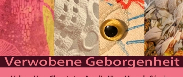 Event-Image for 'Vernissage // Verwobene Geborgenheit'