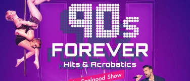 Event-Image for '90s FOREVER - Hits & Acrobatics'