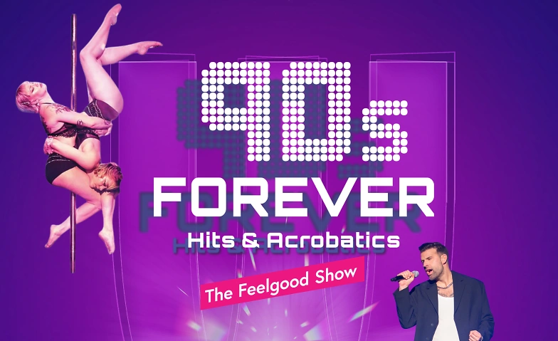 90s FOREVER - Hits &amp; Acrobatics Tickets