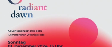 Event-Image for 'O Radriant Dawn - Adventskonzert des Kammerchor Wernigerode'