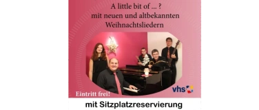 Event-Image for 'Weihnachtskonzert - A little bit of ...? - Rheinzabern'