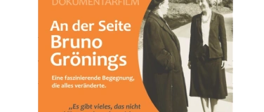 Event-Image for '>AN DER SEITE BRUNO GR&Ouml;NINGS<  Dokumentarfilm'