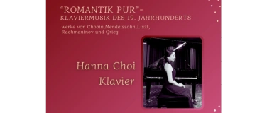 Event-Image for 'Klavierabend- Hanna Choi ,Pianistin "Romantik Pur!"'