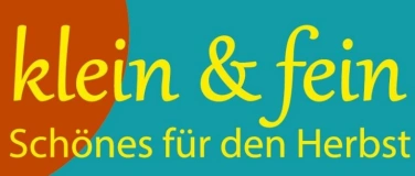 Event-Image for 'klein & fein - Sch&ouml;nes f&uuml;r den Herbst'
