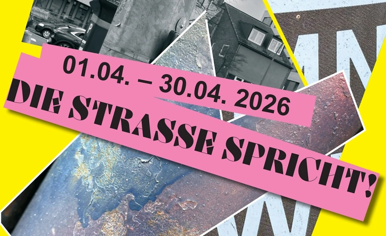 Event-Image for 'Foto-Ausstellung: &bdquo;Die Stra&szlig;e spricht!&ldquo;'