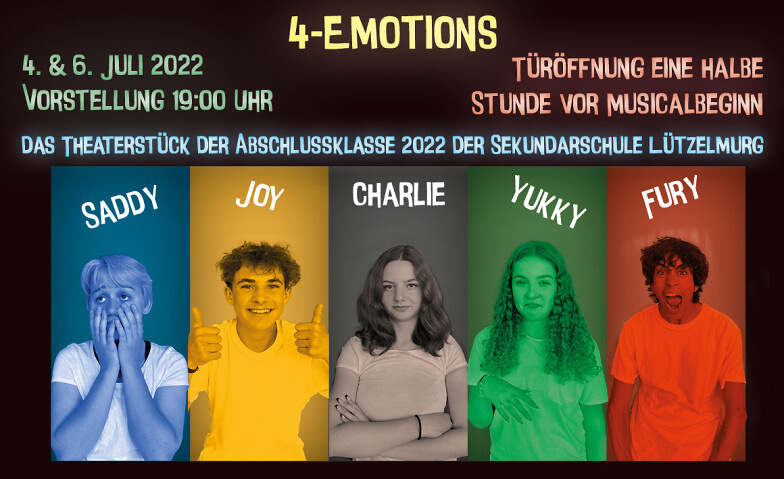 4-Emotions - Musical der AK 2022 - Sek Lützelmurg Sekundarschule Lützelmurg, Bichelsee-Balterswil Tickets