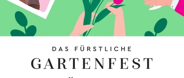Event-Image for 'Das Fürstliche Gartenfest Markt für echte Dinge'
