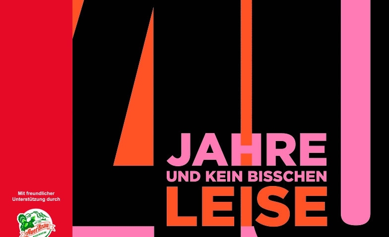 40 Jahre und kein bisschen leise - TAM-OST Faschingsshow ${singleEventLocation} Tickets