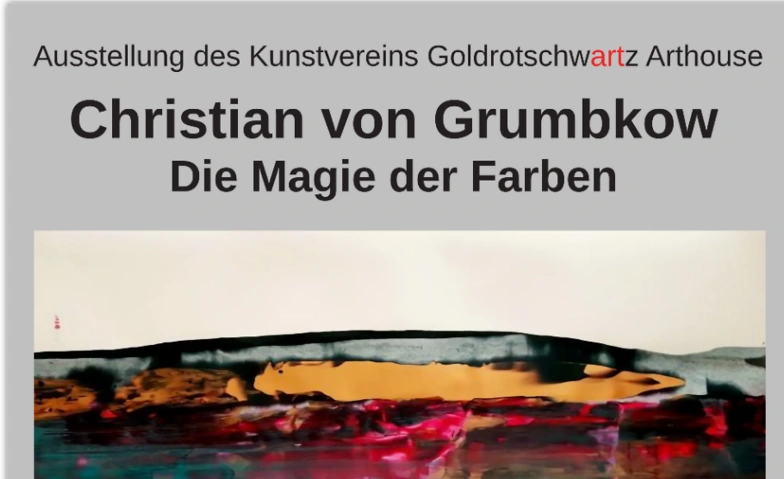 Event-Image for 'Ausstellung Christian von Grumbkow - Die Magie der Farben'