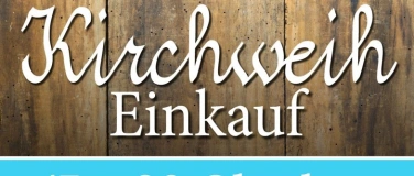 Event-Image for 'Kirchweih-Einkauf 2025'
