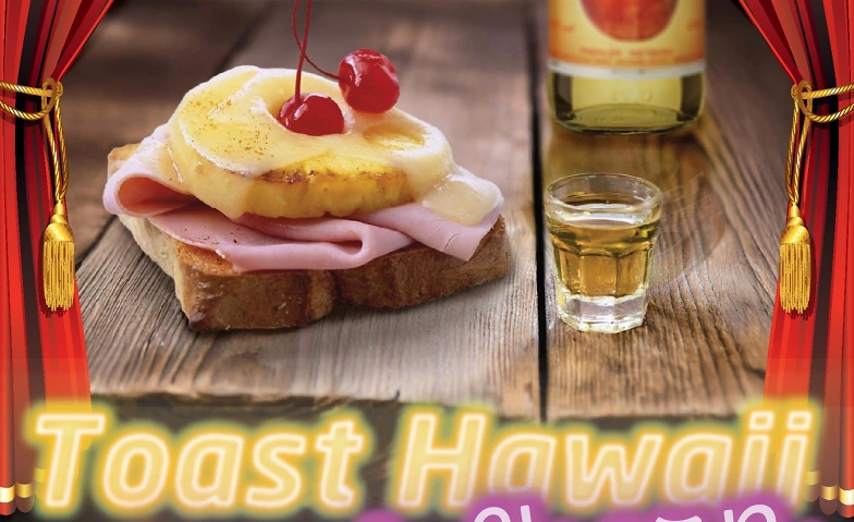 Toast Hawaii und Apfelkorn mit Kuchenbuffet ab 14:30 Uhr Tickets