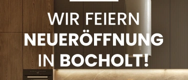Event-Image for 'Wir feiern Neuer&ouml;ffnung im K&uuml;chenmarkt Bocholt'