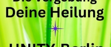 Event-Image for 'Das Leben gestalten - VERGEBUNG ist HEILUNG'