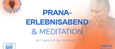 Event-Image for 'Prana Erlebnisabend & Friedensmeditation mit Master Sai Chol'