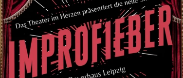 Event-Image for 'Improfieber - Die Improshow im Beyerhaus Leipzig'