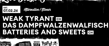 Event-Image for 'WEAK TYRANT, DAS DAMPFWALZENWALFISCH, BATTERIES AND SWEETS'