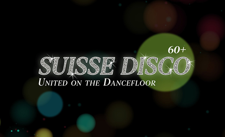 SUISSE DISCO 60+ THE HALL, D&uuml;bendorf Tickets
