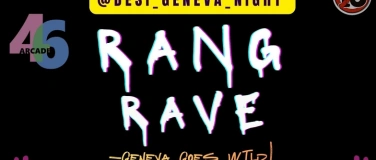 Event-Image for 'Rang Rave - Geneva goes wild!'