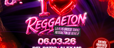 Event-Image for 'I <3 REGGAETON - La plus grosse soir&eacute;e Reggaeton de Gen&egrave;ve'